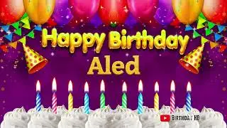 Aled Happy birthday To You - Happy Birthday song name Aled 🎁