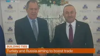 Money Talks: Turkey and Russia aiming to boost trade