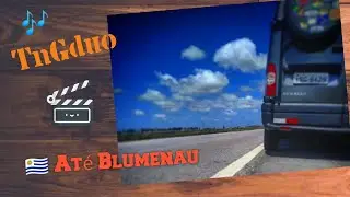 Da Fronteira ao Festival Brasileiro da Cerveja Blumenau - TnGduo