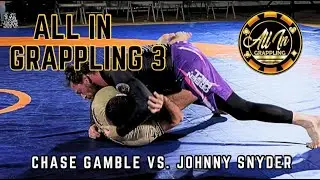 All In Grappling 3: Chase Gamble vs. Johnny Snyder | Jiu Jitsu Superfight