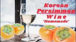Korean Persimmon Wine, 