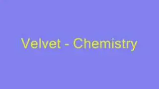 Velvet - Chemistry