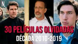 30 PEL&Iacute;CULAS DE LA D&Eacute;CADA 2010 QUE HAS OLVIDADO |  RANKING 2010-2019 | N&Eacute;STOR L&Oacute;PEZ