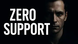 ZERO SUPPORT &mdash; How I Succeeded When No One Believed in Me