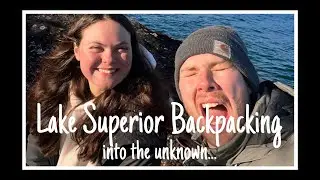 Lake Superior Backcountry Camping.. Into The Unknown! (Hwy 17 N & Agawa River)