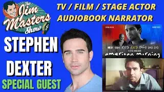 Stephen Dexter, Billions on Showtime, Evil on CBS, American Morning on The Jim Masters Show!