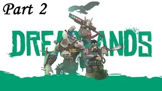 Dreadlands Gameplay Walkthrough Part 2 - Envoy's Sentinels