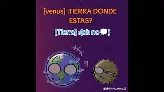 [Venus y su amigo Tierra]🌎 Temp 2 cap 20