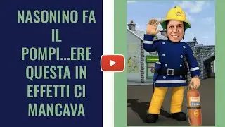 NASONINO FA IL POMPI ... ERE