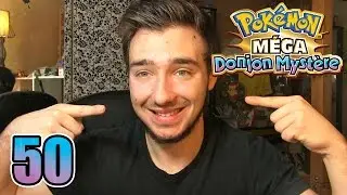 POKEMON M&Eacute;GA DONJON MYST&Egrave;RE #50 SOURIRE = MEILLEUR EPISODE ! Let's Play Fran&ccedil;ais !