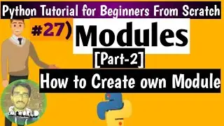 #27 how to create a module in Python| Python Tutorial for Beginners [From Scratch]|Python Tutorial