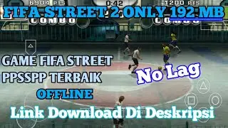 TUTORIAL CARA DOWNLOAD DAN INSTAL GAME FIFA STREET 2 DI EMULATOR PPSSPP ANDROID