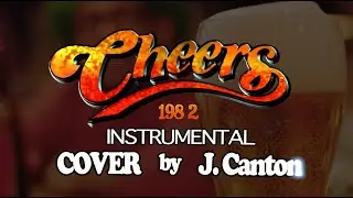 Cheers Theme 1982 &bull; Instrumental Cover