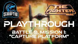 Star Wars: TIE Fighter - Battle 9, Mission 1: 