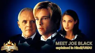 Why Meet Joe Black Will Change How You See Life | Hindi/Urdu Movie Summary