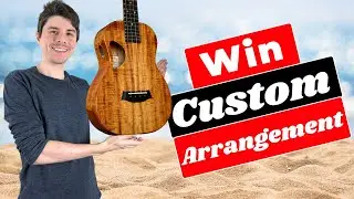 WIN a Custom Ukulele Arrangement! || You Pick the Song!