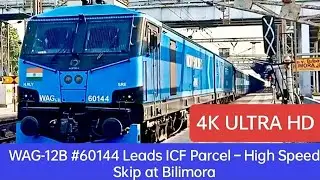 WAG-12B #60144 With ICF Parcel | High Speed Skip at Bilimora Junction | Indian Railways