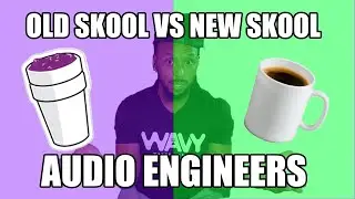 Old School VS New School Audio Engineers