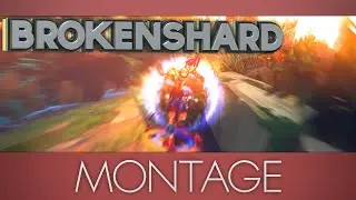 Brokenshard - Pro Player Montage