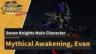 Seven Knights: Knight of Oblivion, Evan