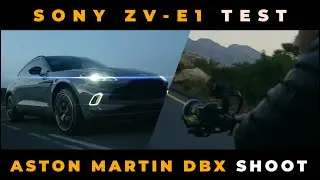 Sony ZV-E1 Filmmaking Test: Can it Handle a High-End Car Shoot? (Aston Martin DBX)