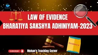 Law of Evidence in One Shot | Indian Evidence Act Explained with Examples | Mohan&rsquo;s Teaching Corner