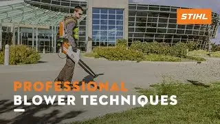 Professional Blower Techniques | STIHL