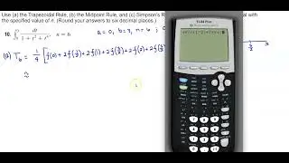 Math 1B 5.9.010 Use Trapezoidal, Midpoint & Simpson's Rule to Approximate the Integral
