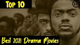 Top 10 Drama Movies of 2021