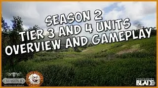 Conquerors Blade Season 2 Tier 3 and Tier 4 Units Overview and Game Play