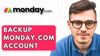 How To Backup Monday.com Account [2026 Guide]