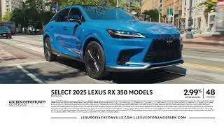 Drive Luxury for Less: 2025 Lexus RX 350 Golden Opportunity Event!