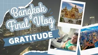 Gratitude for Complete Bangkok Trip // Food, shopping and Travel #bangkok #thailand #travelvlog 🇹🇭
