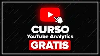 Curso Completo de YouTube Analytics 2025