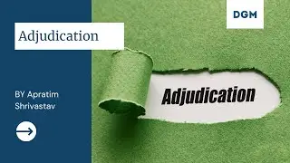 Adjudication by Apratim Shrivastav