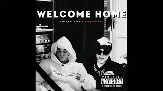 Big Baby Tape & Yung Trappa &ndash; Welcome Home (без парта траппы, он же умер)