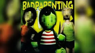 BAD PARENTING FUNK (slowed)