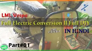 LML Vespa II Select II Full Electric Conversion II In Hindi