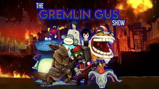 The Gremlin Gus Show As A Dark Fantasy Film