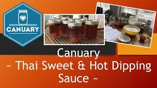Canuary – Thai Hot & Sweet Dipping Sauce
