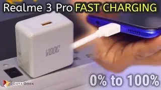 Realme 3 Pro FAST Charging Test VOOC 3.0 | 0% to 100% Charging Test | HINDI | Data Dock
