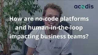 Human in the loop - How it empowers business teams | Acodis