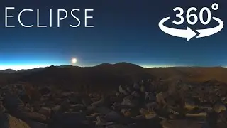 360&deg; 4K Total Solar Eclipse - Atacama Chile 2019