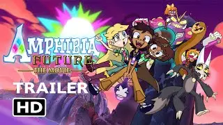 Amphibia Future: The Movie Teaser Trailer