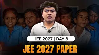JEE 2027 Paper Predictions | Day 8