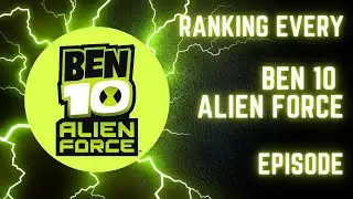 The Chaotic Ben 10 Alien Force tier list