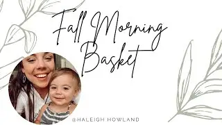 FALL MORNING BASKET