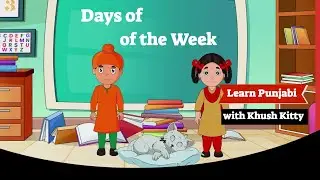 Learn Days of the Week with Khush Kitty – Punjabi Fun for Kids!