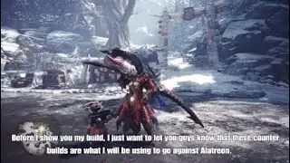 [MHW:IB | PS4] My *UPDATED* Alatreon counter builds (Longsword)