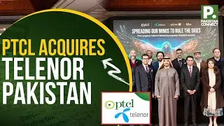 PTCL Acquires Telenor Pakistan | Islamabad | Minahil Fatima | Pakistan Connect